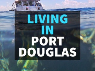 Living in Port Douglas Queensland