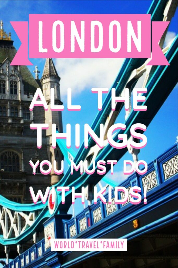 London all the things you must do with kids