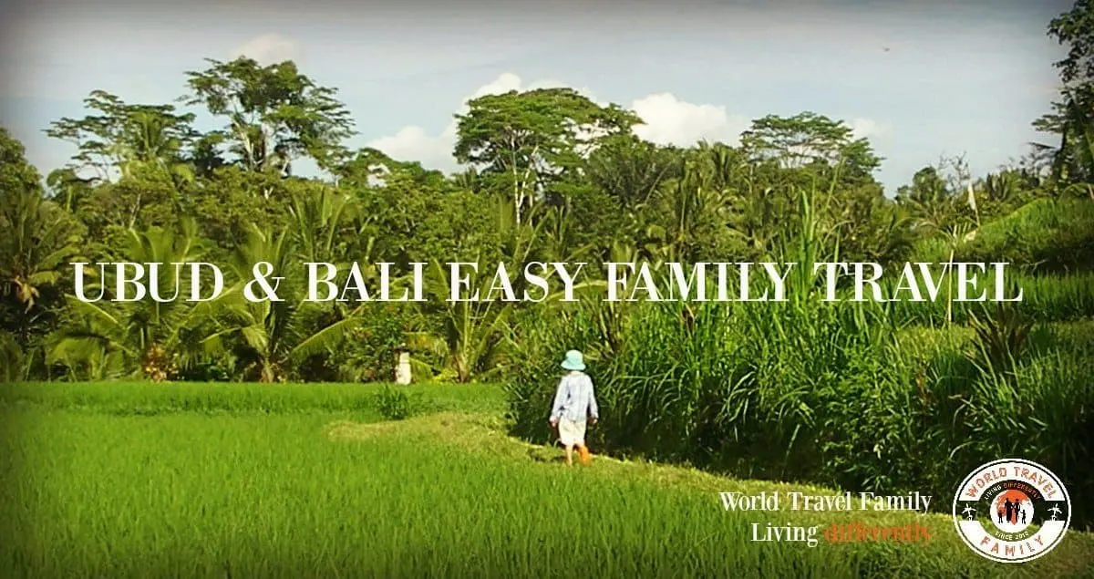 Things to do in Ubud Bali. Easy Family Travel