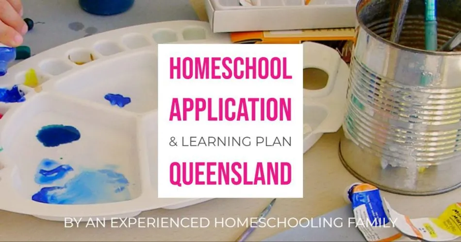Homeschool Application Learning Plan Queensland Australia Homeschooling