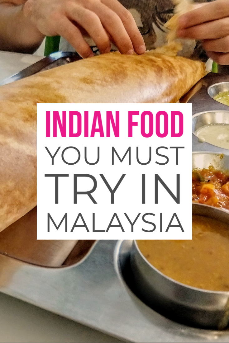 Indian Food You Must Try in Malaysia