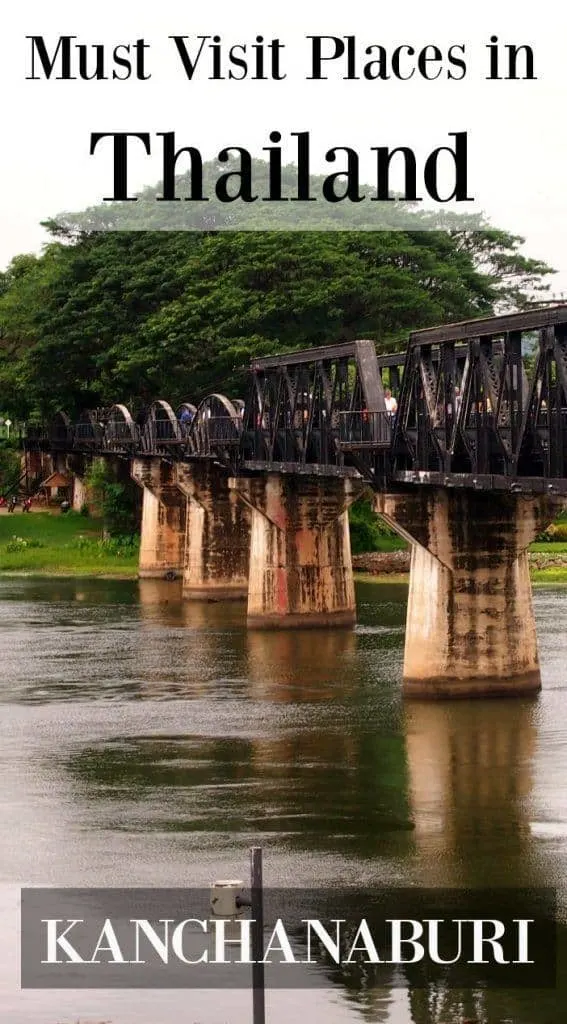  The Bridge on the River Kwai in Kanchanaburi. How to get to Kanchanaburi from Bangkok