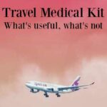 Travel Medical Kit Useful things to include