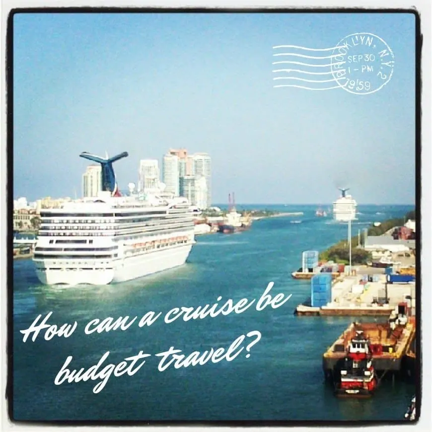 How can a cruise be budget travel