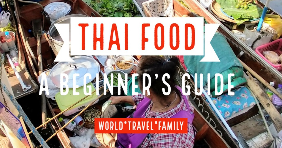 Thai Food a beginner's guide Cooking