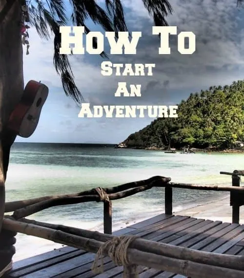 How do you start an adventure