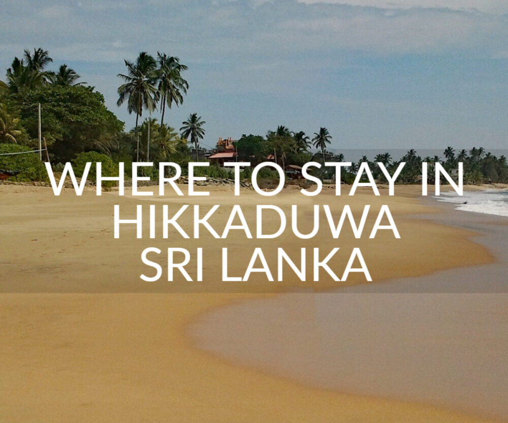 Where to stay in Hikkaduwa Sri Lanka Hikkaduwa Beach