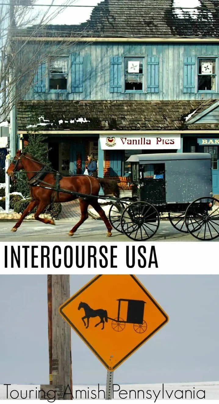 Intercourse Town USA, Touring Amish Pennsylvania