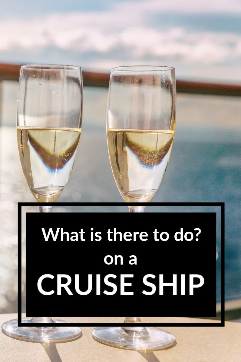 What is there to do on a cruise ship