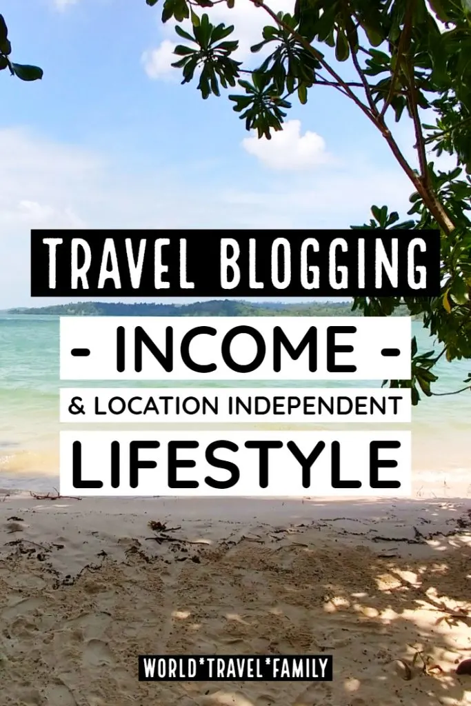 travel income blogging location independent lifestyle