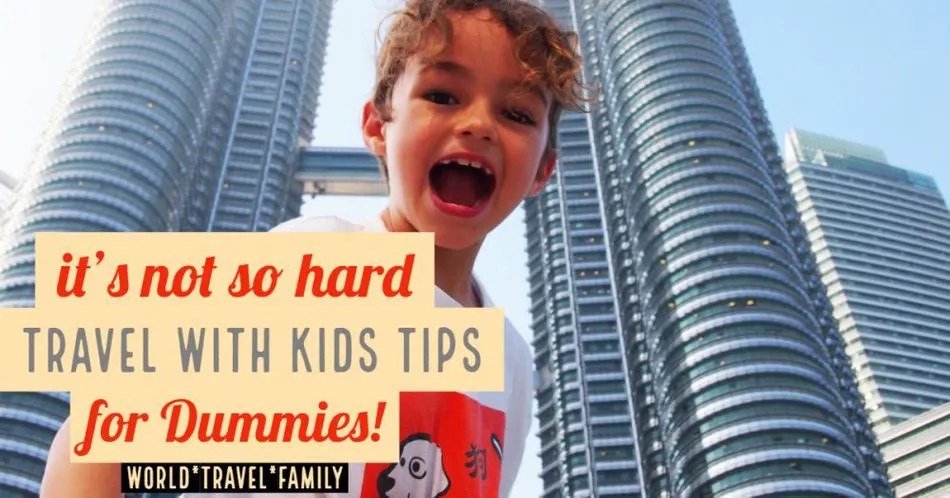 travel with kids tips for beginners