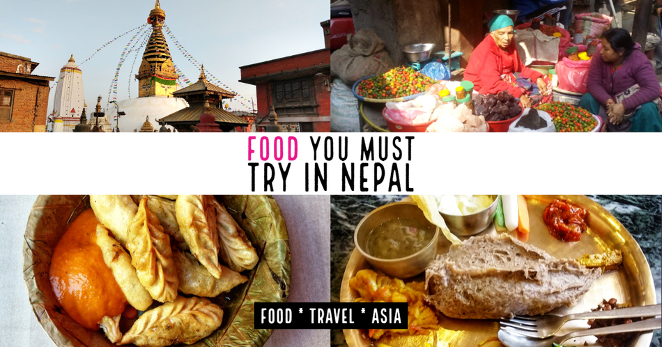 what-is-nepalese-food-like-nepali-foods-to-enjoy-food-travel-blog