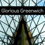 How to Get to Greenwich, London and What To Do In Greenwich