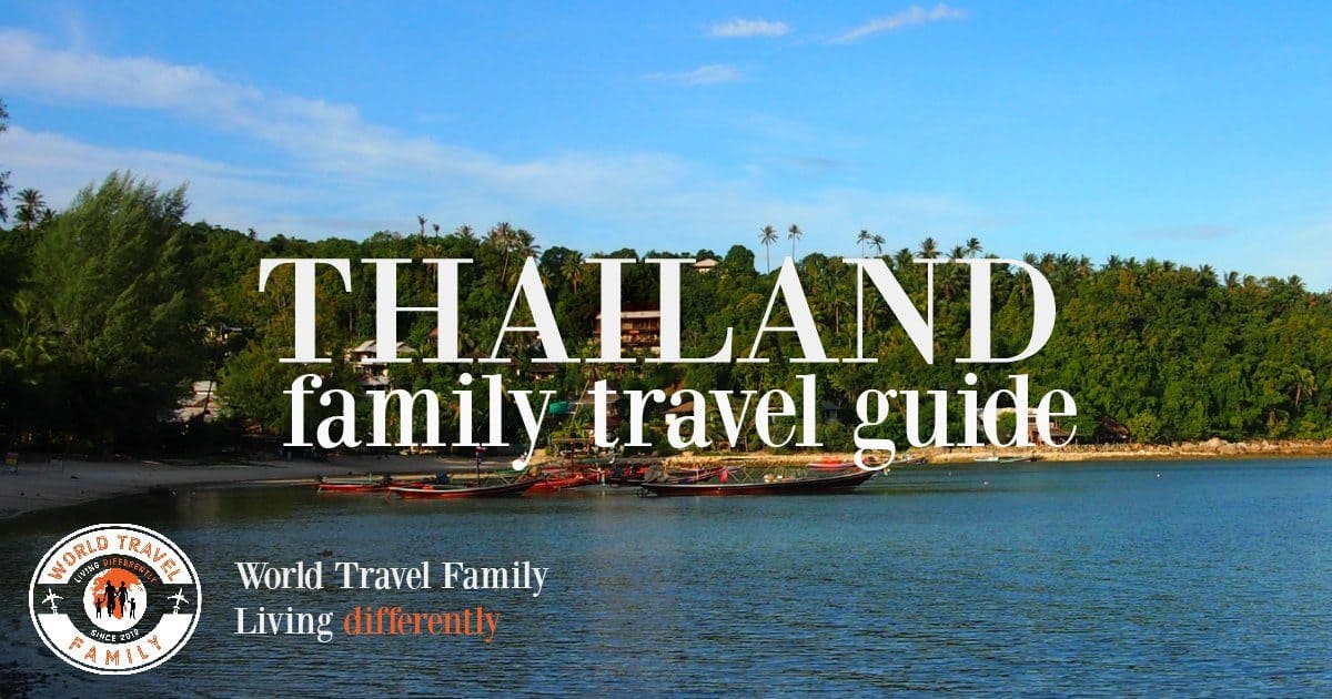 Thailand Family Travel Blog And Guide World Travel Family - 