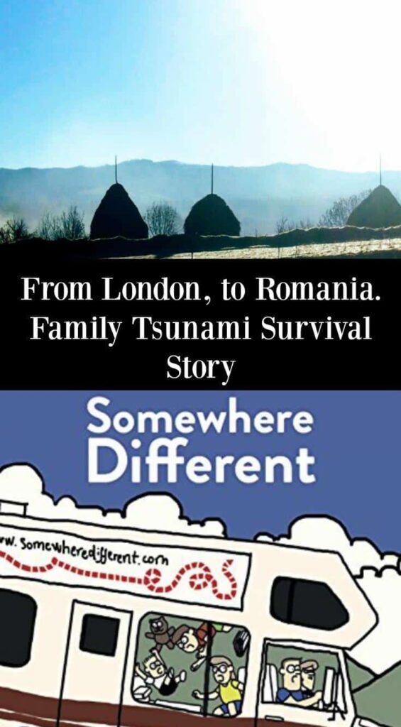 From London to Romania Family Travel Tsunami Survival Story Somewhere Different