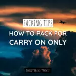 How to travel with carry-on only