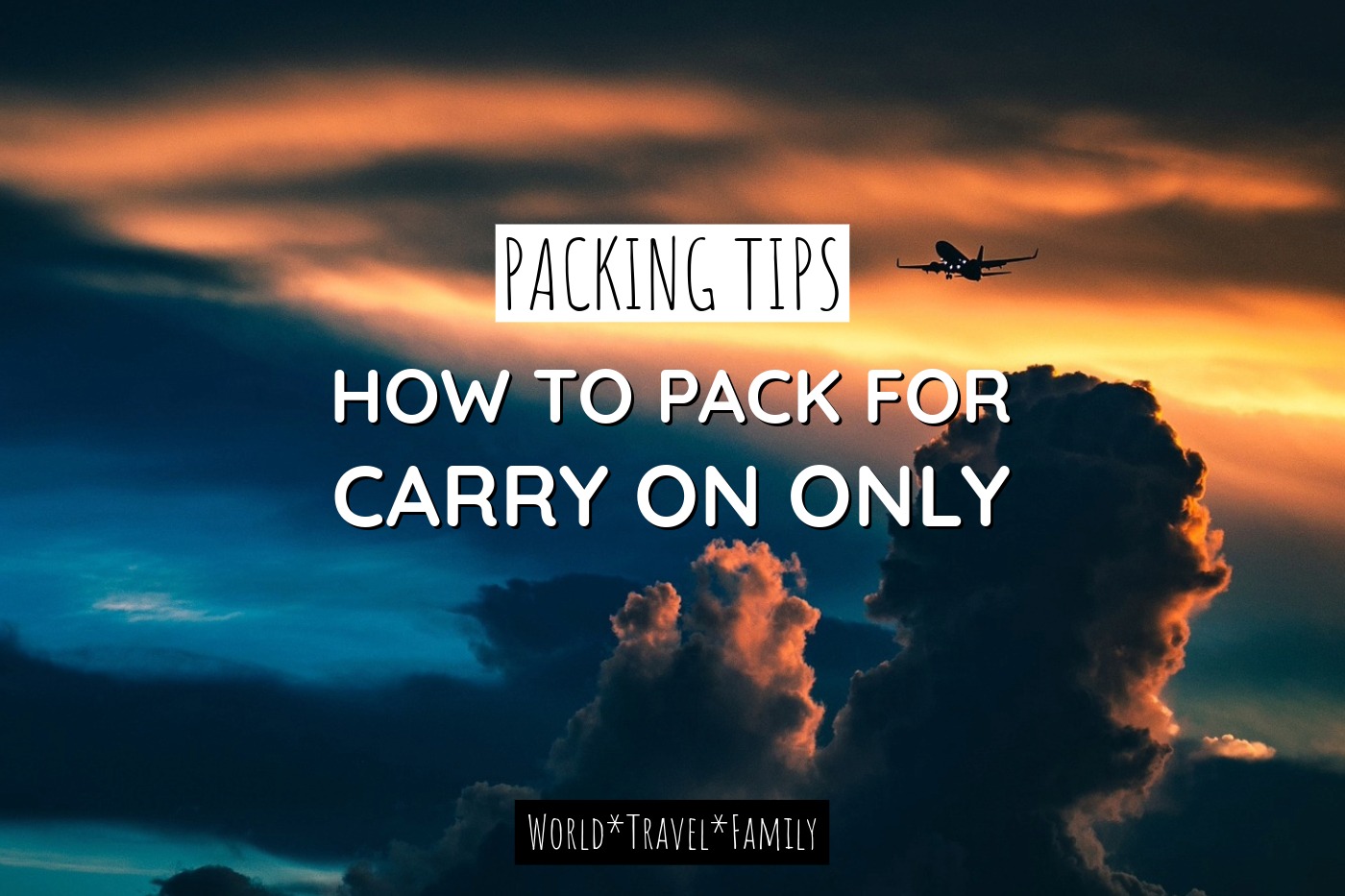 How to travel with carry-on only