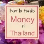 How to handle money in Thailand