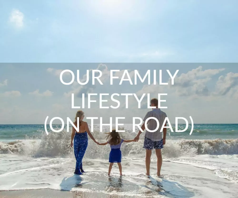 our family lifestyle on the road travel family