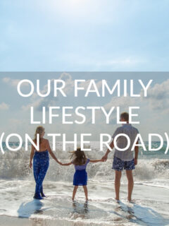 our family lifestyle on the road travel family