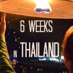 6 weeks in Thailand itinerary