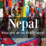 Nepal and trekking. What gear do you really need?