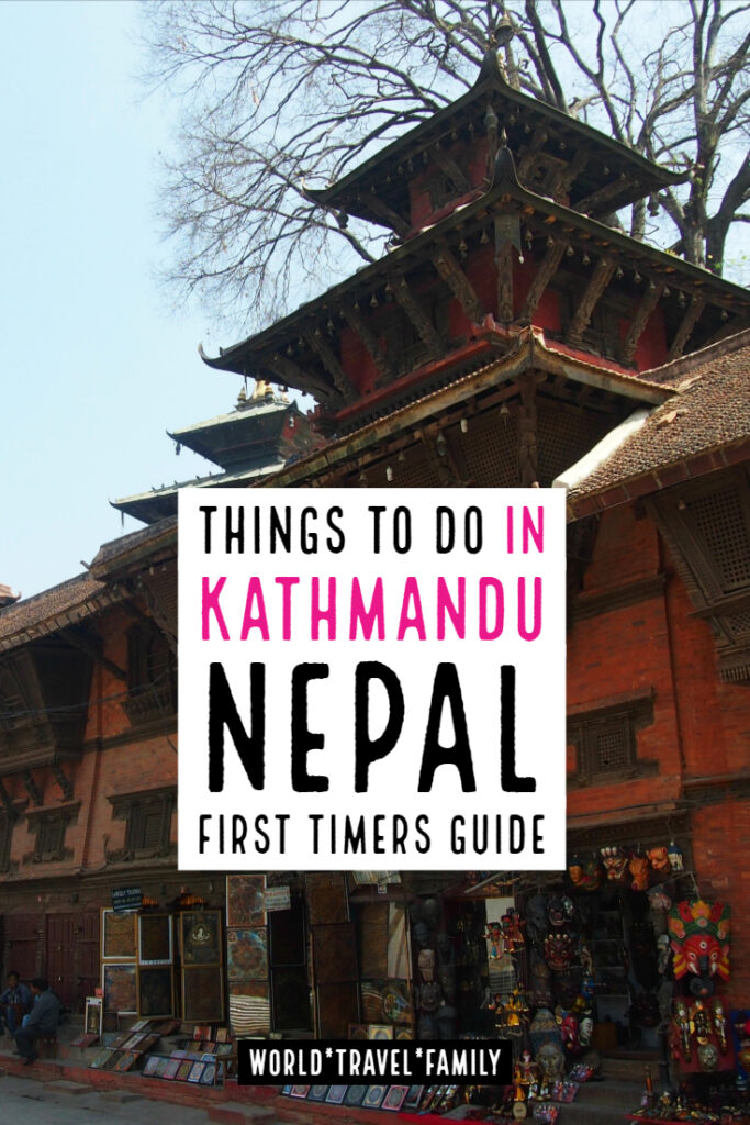 Things to do in Kathmandu Nepal first timers Guide