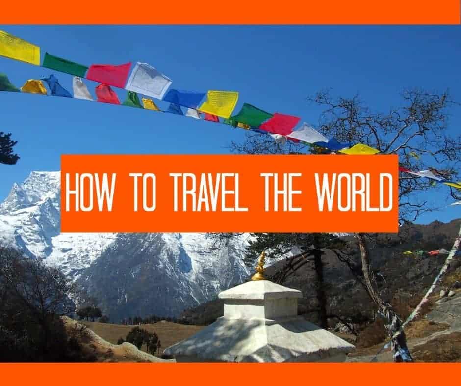 How to Travel the World