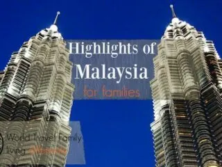 Highlights of Malaysia for Families