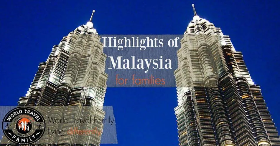 Highlights of Malaysia for Families