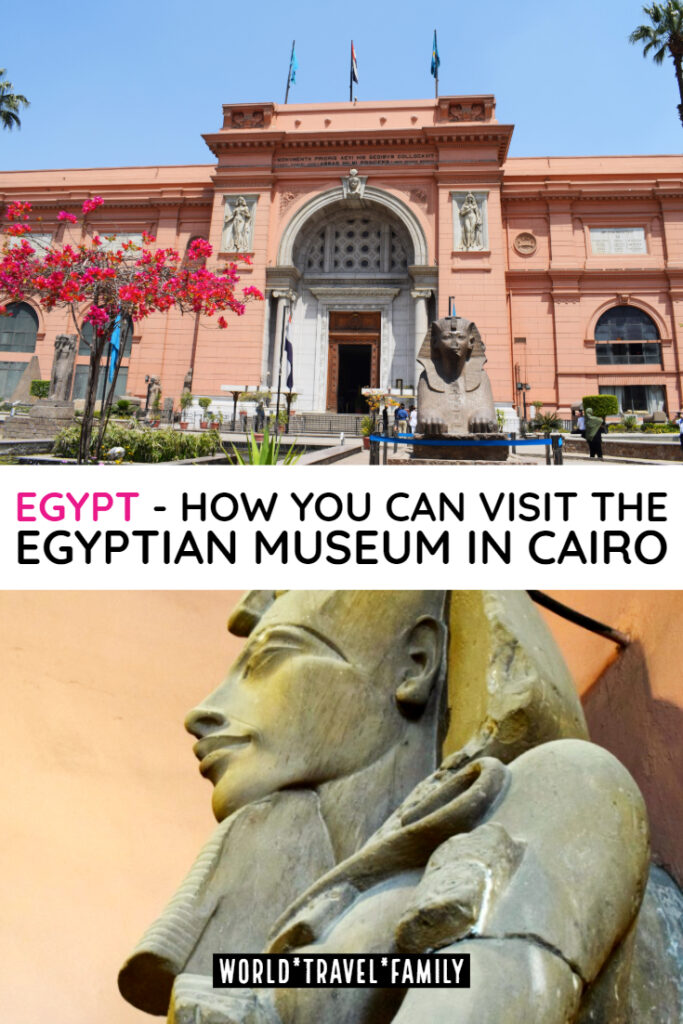 Egypt How You Can Visit the Egyptian Museum Cairo