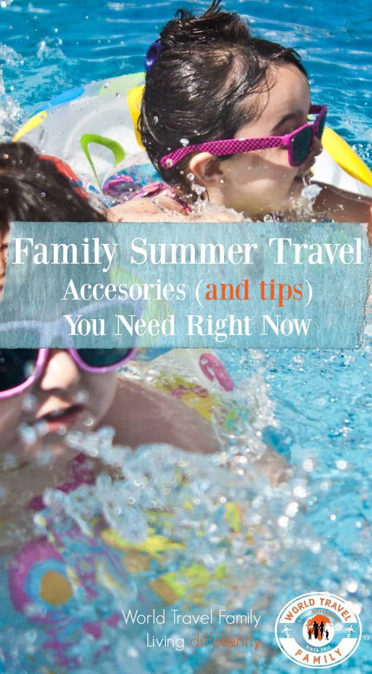 Family Summer Vacation Gear Accessories Tips