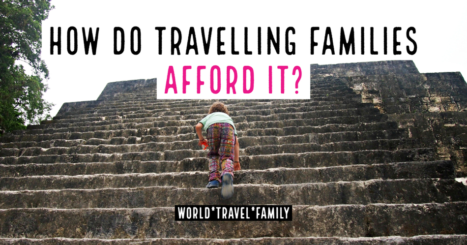 How Do Travelling Families Afford It