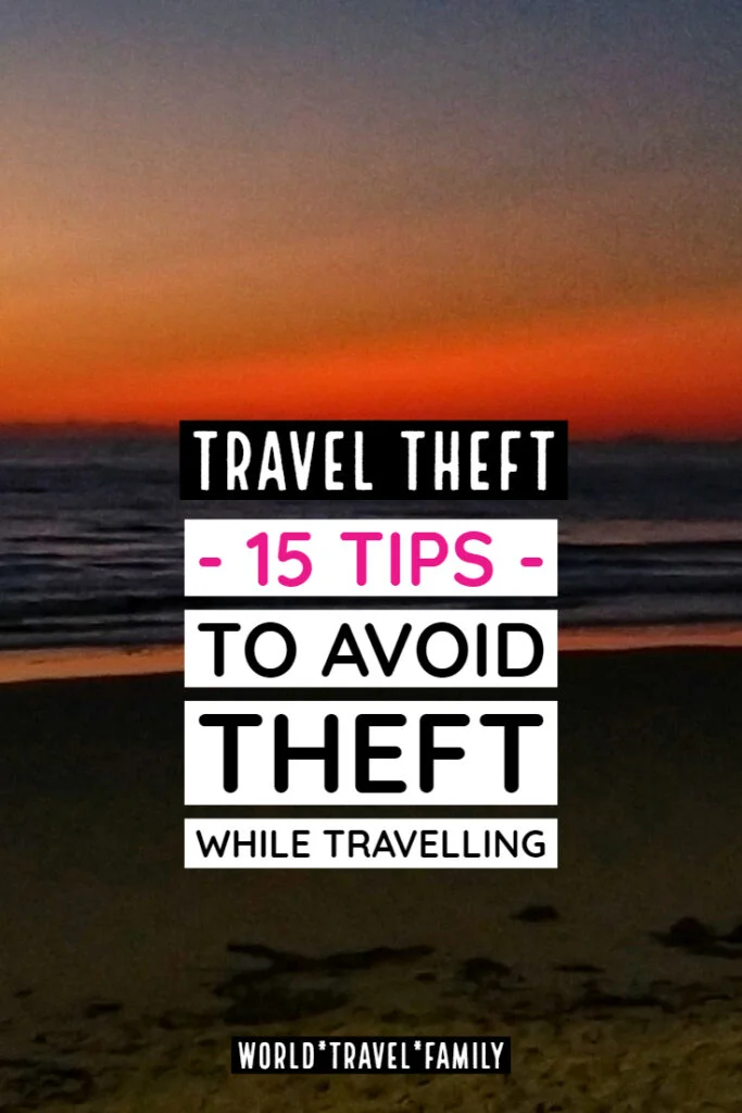 Travel Theft 15 Tips to Avoid Theft While Travelling
