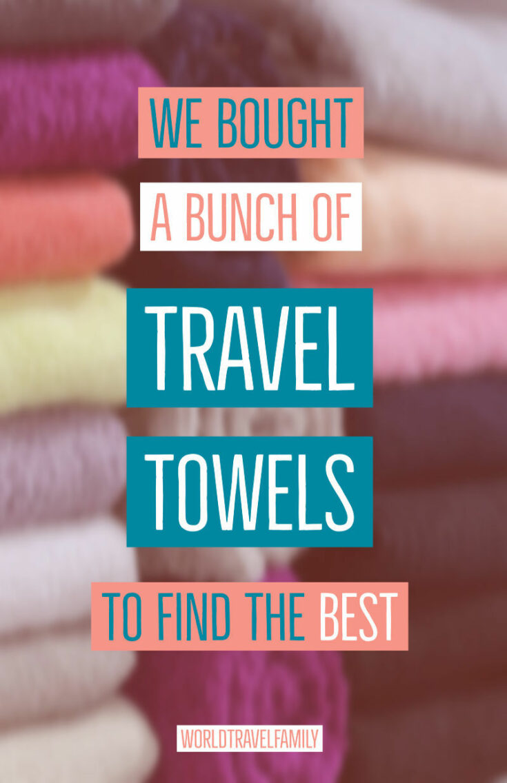 choosing the best travel towels