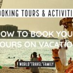 Booking Tours and Activities How to Book Tours when traveling