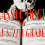 Classic Books for 6th and 7th Graders