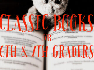 Classic Books for 6th and 7th Graders