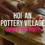 Hoi An Pottery Village visiting