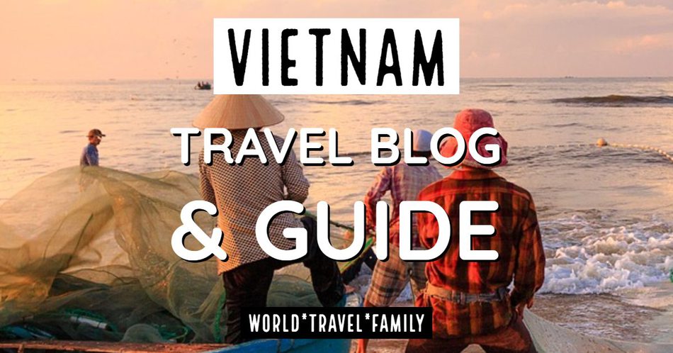 Vietnam Travel Blog And Guide 2019 Youll Love Vietnam