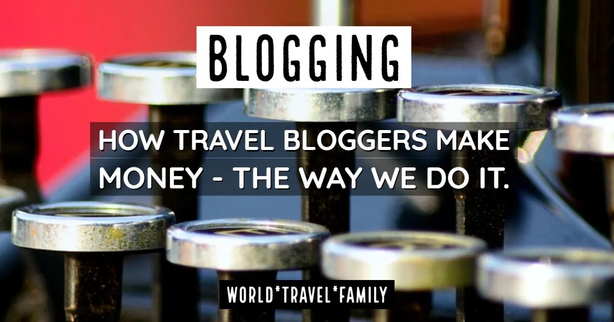 How to Start a Travel Blog and Make Money While Traveling