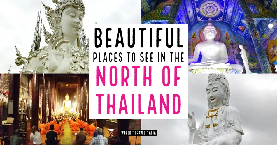 Beautiful Places to Visit in the North of Thailand