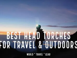 Best Head Torches For Travel and Outdoors