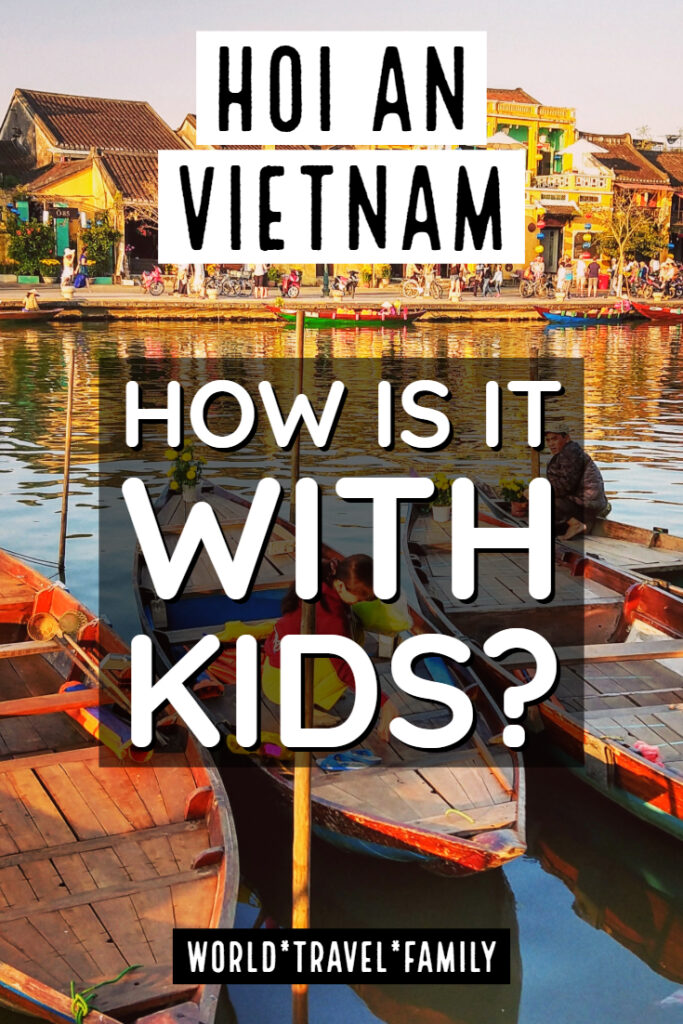 Hoi An Vietnam with Kids