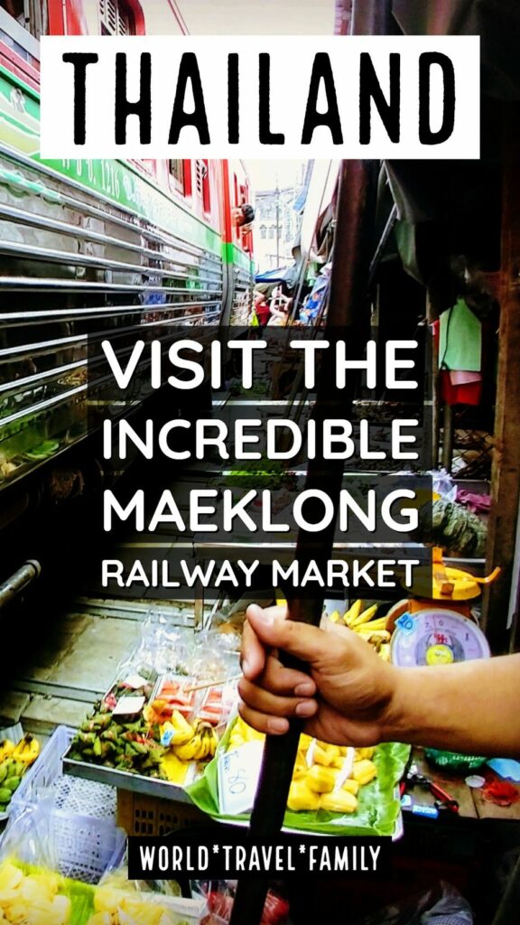Thailand visit the incredible Maeklong Railway Market