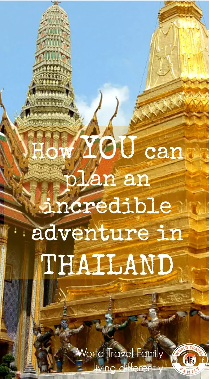 Thailand. How you can plan an amazing Thailand trip