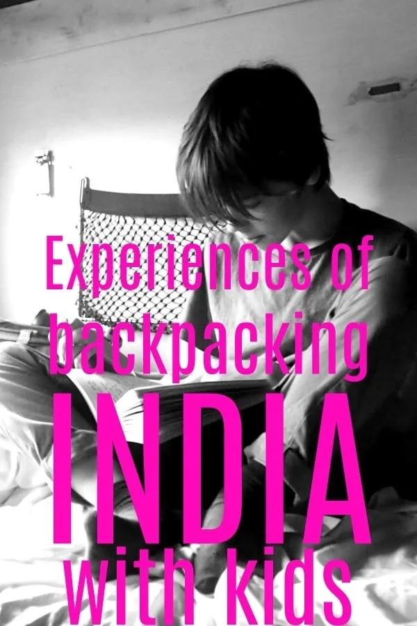 Experiences of backpacking India with kids