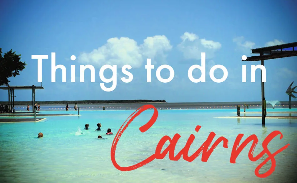 Things to do in Cairns