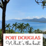 What's the best time to visit Port Douglas