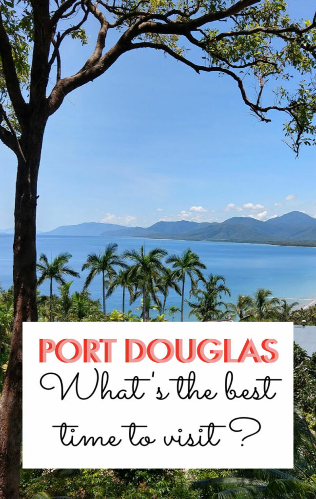 What's the best time to visit Port Douglas